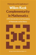 W Kuyk, W. Kuyk, Willem Kuyk - Complementarity in Mathematics