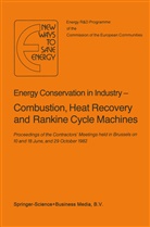 H. Ehringer, Hoyaux, G Hoyaux, G. Hoyaux, P Pilavachi, P. Pilavachi... - Energy Conserve in Industry - Combustion, Heat Recovery and Rankine Cycle Machines