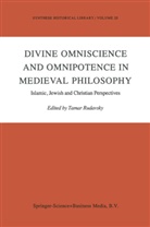 Tamar Rudavsky, Tama Rudavsky, Tamar Rudavsky - Divine Omniscience and Omnipotence in Medieval Philosophy