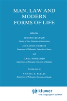 M. E. Bayles, Eugenio Bulygin, Jean-Loui Gardies, Jean-Louis Gardies, I Niiniluoto, I. Niiniluoto... - Man, Law and Modern Forms of Life