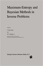 W. T. Grandy, Walter Grandy, Walter T. Grandy, W. T. Grandy Jr., W.T. Grandy Jr., Walter Grandy Jr.... - Maximum-Entropy and Bayesian Methods in Inverse Problems