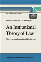 MacCormick, N MacCormick, N. Maccormick, Ota Weinberger - An Institutional Theory of Law