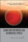 C Leroy &amp; P G Rancoita S Giani, S. Giani, Simone Giani, C. Leroy, Claude Leroy, P. G. Rancoita... - COSMIC RAYS FOR PARTICLE & ASTROPAR PHY
