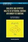 Anatoliy M Samoilenko, Anatoliy M Samoilenko, Anatoliy M. Samoilenko, Oleksandr Stanzhytskyi - Qualit & Asymp Anal of Diff Equa with