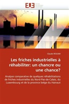 Claude ROUAM, Rouam-C - Les friches industrielles a