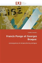 Frédéric Mandon, Mandon-F - Francis ponge et georges braque: