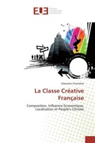Sébastien Chantelot, Chantelot-S - La classe creative francaise