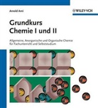 Arnold Arni - Grundkurs Chemie I und II