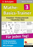 Hans J Schmidt, Hans-J. Schmidt, Hans-Jürgen Schmidt - Mathe-Basics-Trainer: Mathe-Basics-Trainer / Klasse 3
