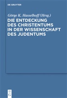 Görge K. Hasselhoff, Görg K Hasselhoff, Görge K Hasselhoff - Die Entdeckung des Christentums in der Wissenschaft des Judentums