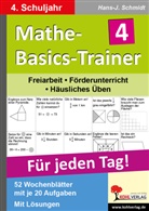 Hans J Schmidt, Hans-J. Schmidt, Hans-Jürgen Schmidt - Mathe-Basics-Trainer: 4. Schuljahr
