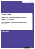 Viktoria Ziegler - Beratungs- und Schulungsbedarfe von Diabetes-Patienten