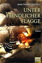Sean T Russell, Sean Th. Russell, Sean Thomas Russell - Unter feindlicher Flagge