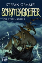 Stefan Gemmel, Silvia Christoph - Schattengreifer - Die Zeitensegler