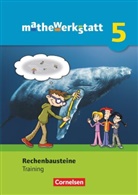 Bärbel Barzel, Stephan Hußmann, Timo Leuders, Susanne Prediger, Bärbel Barzel, Stepha Hussmann... - Mathewerkstatt - Rechenbausteine: Mathewerkstatt - Mittlerer Schulabschluss - Allgemeine Ausgabe - 5. Schuljahr