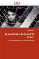Justin Roberge, Roberge-J - La repression du tourisme sexuel
