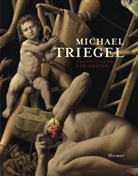 Michael Triegel, Michael Triegel, Richard HÃ¼ttel, Richar Hüttel, Richard Hüttel - Michael Triegel