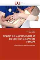 Collectif, Anne-Mari Gagné, Anne-Marie Gagné, Marc Simard - Impact de la prematurite et du