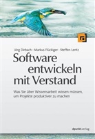 Jör Dirbach, Jörg Dirbach, Marku Flückiger, Markus Flückiger, Markus D. Flückiger, Steffen Lentz - Software entwickeln mit Verstand