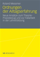 Roland Messmer - Ordnungen der Alltagserfahrung