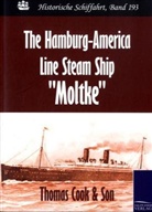 Thomas Cook, Thomas H. Cook, Thomas Cook &amp; Son, Thoma Cook &amp; Son, Thomas Cook &amp; Son, Thomas Cook &amp; Son - The Hamburg-America Line Steam Ship 'Moltke'