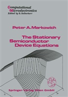 P A Markowich, P. A. Markowich, P.A. Markowich - The Stationary Semiconductor Device Equations