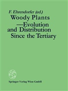 Friedric Ehrendorfer, Friedrich Ehrendorfer - Woody Plants - Evolution and Distribution Since the Tertiary