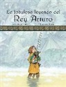 Jordi Sierra I Fabra, Francesc Rovira - La fabulosa leyenda del rey Arturo