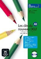 Emmanuel Godard, Emmanuel . . . [et al. ] Godard, Philippe Liria, Liria - Sige, Jean-Paul Sige, J.-P. Sigé - Les clés du nouveau DELF A2 : tout pour réussir le DELF nouvelle formule : livre de l'élève