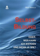 Rolf Arnold - Selbstbildung