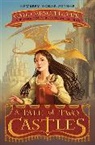 Gail Carson Levine, Gail Carson Levine, Gail Carson Call Levine, Greg Call - A Tale of Two Castles