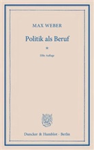 Max Weber - Politik als Beruf