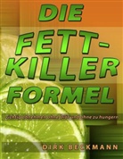 Dirk Beckmann - Die Fettkiller Formel