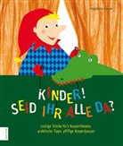 Magdalena Gasser, Marion Prossliner, Marion Prossliner - Kinder, seid ihr alle da?