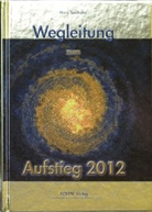 Hans Seelhofer - Wegleitung zum Aufstieg 2012