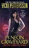 Vicki Pettersson - Neon Graveyard