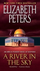 Elizabeth Peters - A River in the Sky