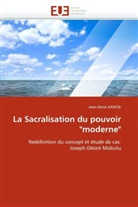 Jean-Denis Kasese, Kasese-J - La sacralisation du pouvoir moderne