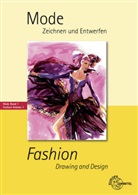 Hanne Doellel, Hannes Doellel, Hannelor Eberle, Hannelore Eberle, Ra Kriegstötter, Ralf Kriegstötter... - Mode - Zeichnen und Entwerfen. Fashion - Drawing and Design