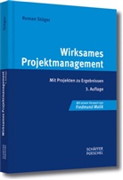 Roman Stöger, Roman (Dr.) Stöger - Wirksames Projektmanagement