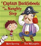 Tom McLaughlin, Mark Sperring, Sperring Mark - Captain Buckleboots on the Naughty Step