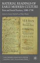 James Hinds Daybell, Professor James Hinds Daybell, DAYBELL JAMES HINDS PETER, Daybell, J Daybell, J. Daybell... - Material Readings of Early Modern Culture
