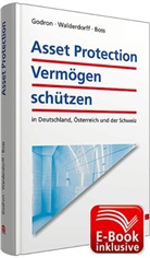Walter H Boss, Walter H. Boss, Axe Godron, Axel Godron, Martin Kraus, Hans-Lothar Merten... - Asset Protection - Vermögen schützen