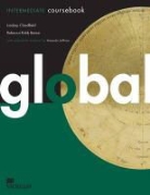 Lindsay Clandfield, Rebecca Robb Benne - Global - Intermediate: Global : Intermediate Coursebook