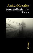 Arthur Koestler - Sonnenfinsternis