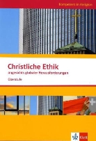 Bertl, Sandra Bertl, Husman, Bärbe Husmann, Bärbel Husmann - Christliche Ethik angesichts globaler Herausforderungen. Ausgabe Niedersachsen
