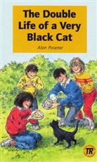 Alan Posener - The Double Life of a Very Black Cat
