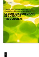 Thomas Klie, Martin Kumlehn, Martina Kumlehn, Ralph Kunz, Ralph Kunz u a, Thomas Schlag - Lebenswissenschaft Praktische Theologie?!