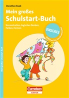 Abe, Raa, Dorothee Raab, Wagendristel, Bettina Abel, Eva Wagendristel - Mein großes Schulstart-Buch - Konzentration, logisches Denken, Farben, Formen