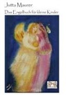 Jutta Maurer - Das Engelbuch für kleine Kinder